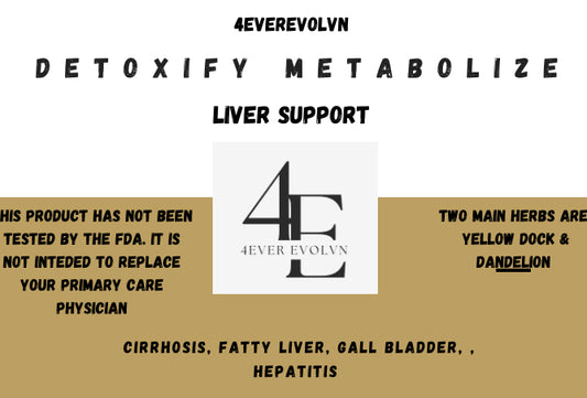 4everevolvn Detoxify Metabolize Liver Support