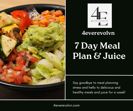 4everevolvn 7 Day Weight-Loss Meal Plan & Juice